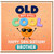 54th Birthday Brother Card, Old But Still Cool Birthday Card