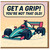 Funny Racing Car Birthday Card - ‘Get a Grip! You’re Not That Old!’ Motorsport Humour for Him, Dad, Husband, Boyfriend or Friend