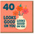 40th Birthday Card - 40 Looks Good On You, Cute Smiling Flowers in Party Hats, Fun Milestone Card