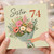 Sister 74th Birthday Card Floral Bouquet