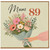 Mum 89th Birthday Card, Floral Birthday Card for Mum