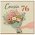 76th Birthday Card for Cousin, Floral Bouquet Design
