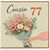 77th Birthday Card for Cousin, Floral Bouquet Design