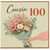 Cousin 100th Birthday Card