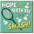 Badminton Birthday Card - Hope Your Birthday Is a Smash - Funny Sports Pun for Him or Her, Racket and Shuttlecocks Design
