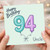 Uncle 94th Birthday Card