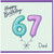Dad 67th Birthday Card, Happy Birthday Balloons Design