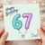 Dad 67th Birthday Card, Happy Birthday Balloons Design