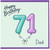 71st Birthday Card for Dad, Happy Birthday Balloon Number 71 Card