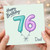 Dad 76th Birthday Card