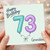 73rd Birthday Card for Granddad, Happy Birthday Granddad Card