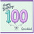 Granddad 100th Birthday Card