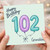 Granddad 102nd Birthday Card