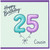 Cousin 25th Birthday Card