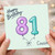 Cousin 81st Birthday Card