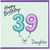 39th Birthday Daughter Card, Happy Birthday 39 Balloon Card