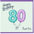 80th Birthday Card for Auntie