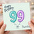 Auntie 99th Birthday Card