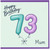 73rd Birthday Card for Mum