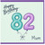 82nd Birthday Card for Mum, Happy Birthday Balloon Design