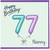 Nanny 77th Birthday Card, Happy Birthday 77 Birthday Card