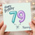 Nanny 79th Birthday Card