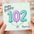 Nanny 102nd Birthday Card, for Nanny
