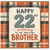 22nd Birthday Card for Brother, Happy 22nd Birthday to an Amazing Brother Card