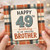 49th Birthday Card for Brother, Amazing Brother Birthday Card