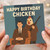 Funny Birthday Card - 'Happy Birthday Chicken' with Chicken Costume and Serious Man - Deadpan Humour for Friends, Family or Colleagues