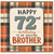 72nd Birthday Brother Card, Happy 72nd Birthday To An Amazing Brother