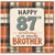 87th Birthday Card for Brother, Happy 87th Birthday to an Amazing Brother
