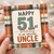 51st Birthday Card for Uncle