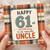 61st Birthday Card for Uncle, Happy 61st Birthday to an Amazing Uncle Card