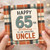 65th Birthday Card for Uncle