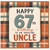 Uncle 67th Birthday Card