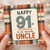 91st Birthday Card for Uncle