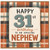 31st Birthday Nephew Card, Happy Birthday to an Amazing Nephew