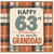 63rd Birthday Card for Granddad