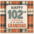 102nd Birthday Card for Granddad, Happy 102nd Birthday to an Amazing Granddad Card