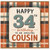 34th Birthday Card for Cousin