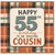 55th Birthday Card for Cousin