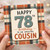 78th Birthday Cousin Card