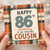 86th Birthday Card for Cousin
