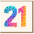 21st Birthday Card - Colourful Gradient Dot Number Design - Modern Minimal Milestone Card for Anyone Turning Twenty-One