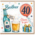 Brother 40th Birthday Card, Cheers to You Beer and Gift Design