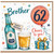 Brother 62nd Birthday Card, Cheers to You Beer and Balloon Birthday Card