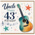 Uncle 43rd Birthday Card, Guitar Music Theme Happy Birthday Card