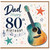 Dad 80th Birthday Card with Guitar and Music Notes