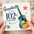 Granddad 102nd Birthday Card